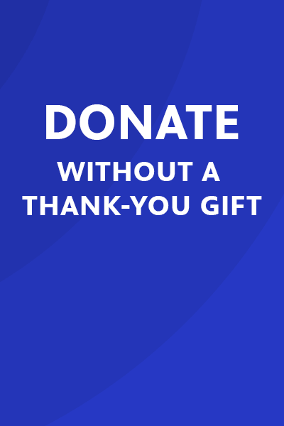 Donate without Thank-you Gift