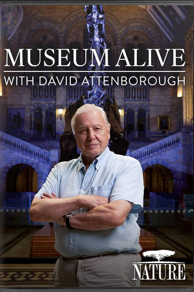 Nature Museum Alive with David Attenborough